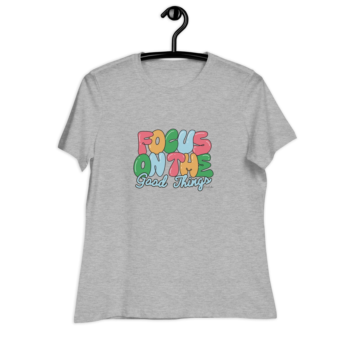 Focus On The Good Things - Women's Relaxed T-Shirt
