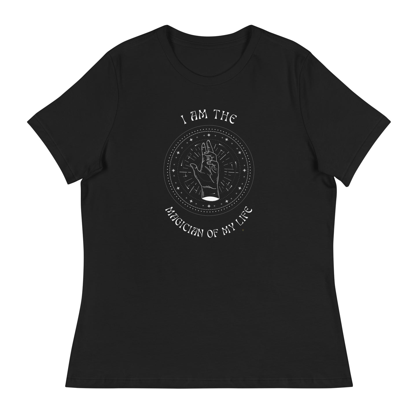 I AM The Magician of My Life - Women's Relaxed T-Shirt