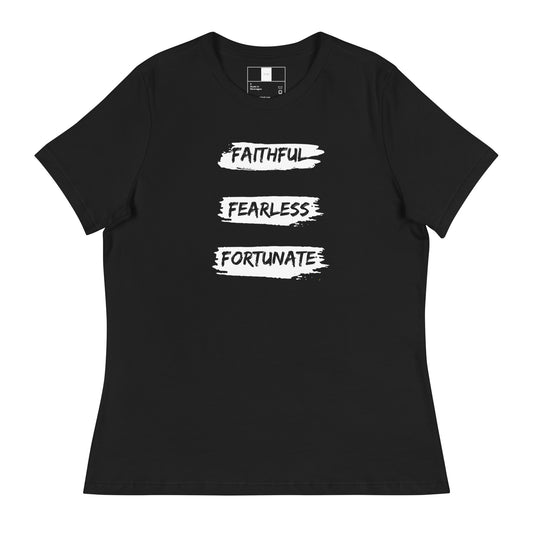 Faithful Fearless Fortunate - Women's Relaxed T-Shirt